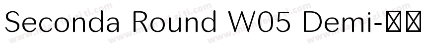 Seconda Round W05 Demi字体转换